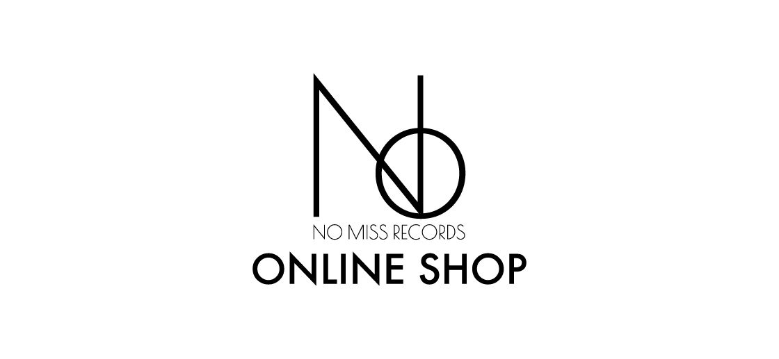 NO MISS RECORDS ONLINE SHOP