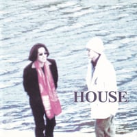 HOUSE「HOUSE」フルアルバム