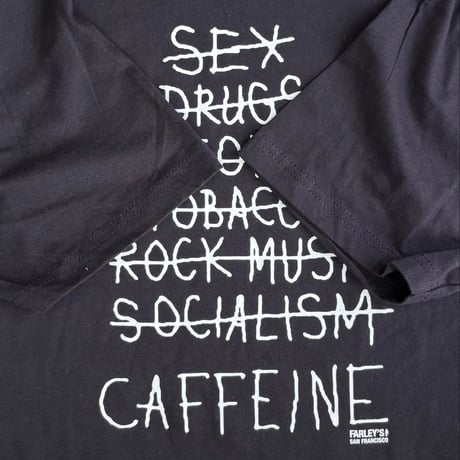FARLEY’S COFFEE＂CAFFEINE T-SHIRT＂