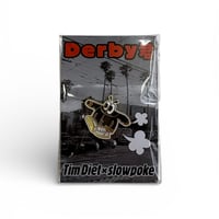 TIM DIET×SLOWPOKE＂DERBY君 PINS＂