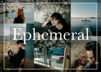Ephemeral (About $30) - Lightroom Presets