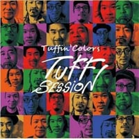 Tuffin' Colors / TUFF SESSION