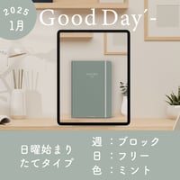 2025年1月始まり「Good Day´- 」縦タイプ[日曜始まり／週：ブロック／日：フリー／色：ミント]