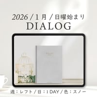 2026年1月始まりDIALOG[日曜始まり／週：レフト／日：１DAY／色：スノー]