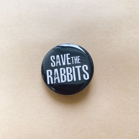 SAVE THE RABBITS缶バッチ