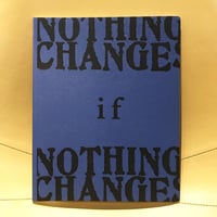 Radamiz "NOTHING CHANGES IF NOTHING CHANGES " LIMITED EDITION BOOK