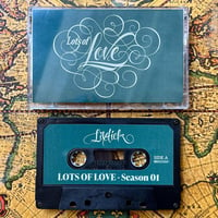 "LIXSTICK®︎ 'LOTS OF LOVE' Season One" MIXTAPE - Music selected & mixed by DJ SOOMA