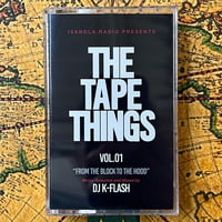 "THE TAPE THINGS VOL.1" -FROM THE BLOCK TO THE HOOD-  CASSETTE TAPE  - Mixed By DJ K-FLASH