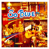 KOHZI「So Blue」CD