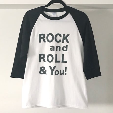 Rock and Roll & You!／ラグランシャーツ（七分袖）