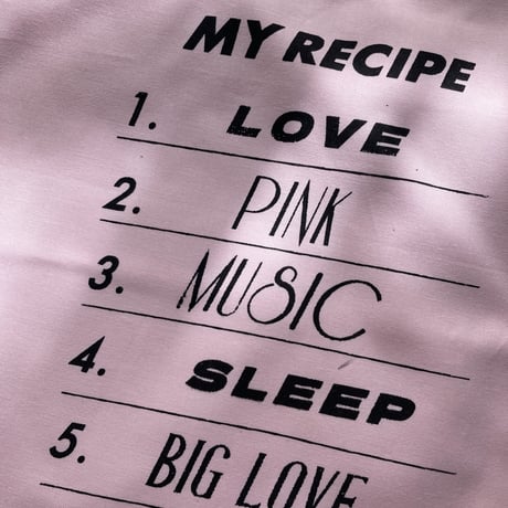 MY RECIPE BAG ( love / pink / music / sleep / big love )