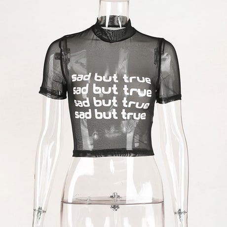 Sad but True シースルー Top