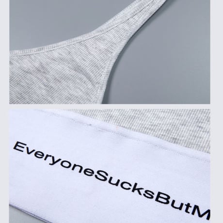 2色 Everyone Sucks But Me ブラトップ