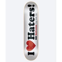 DGK   I LOVE HATERS  DECK 7.75