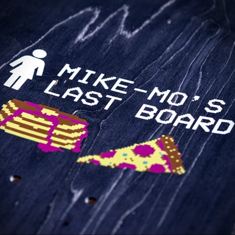 MIKEMO’S LAST BOARD