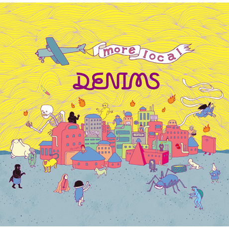 DENIMS / 【CD】more local