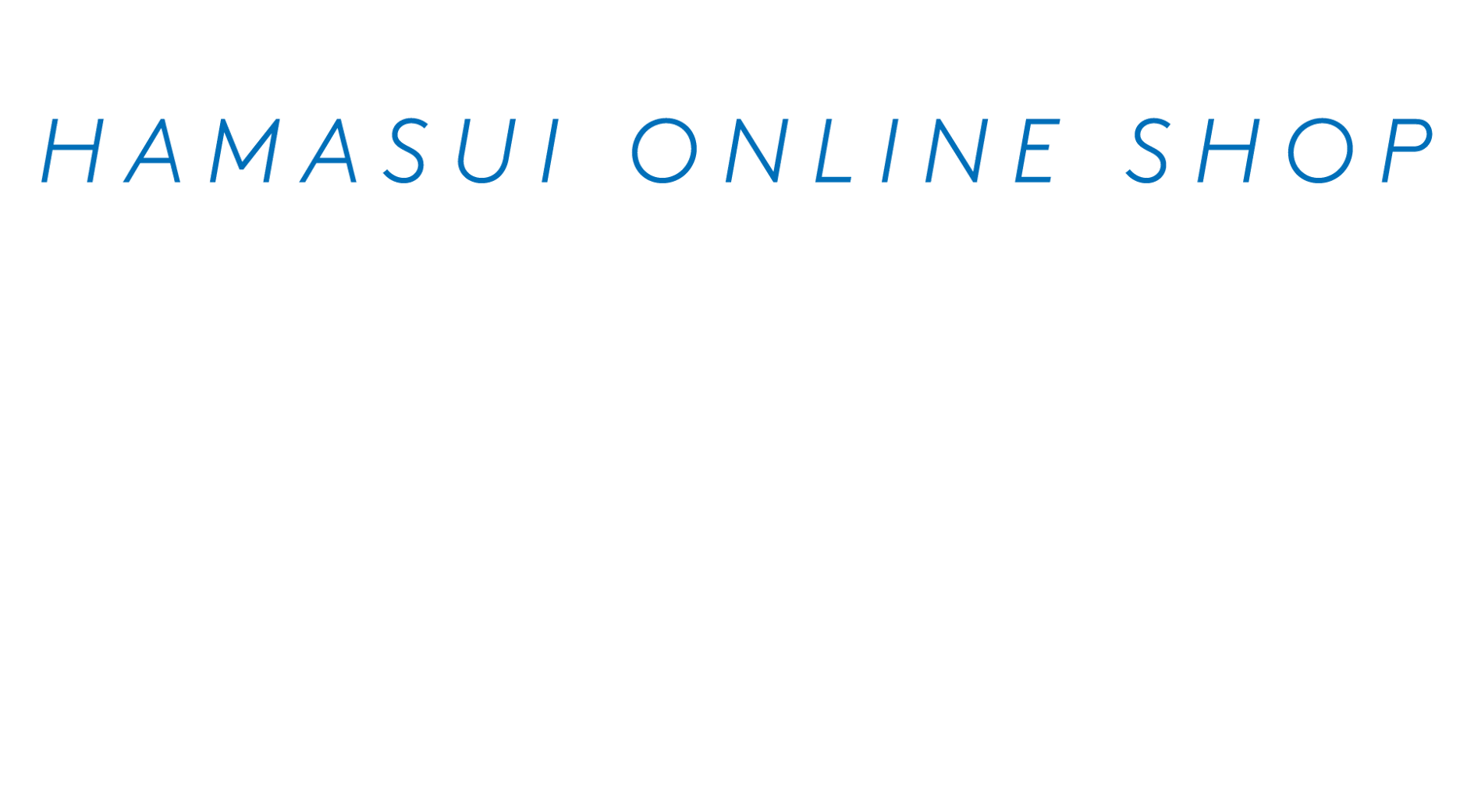 HAMASUI ONLINE SHOP