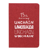 【UNCHAIN】15th Anniversary Note Book  /  レッド・ブルー・ブラック