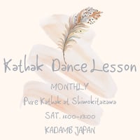 土曜・下北沢 Pure Kathak <Monthly>
