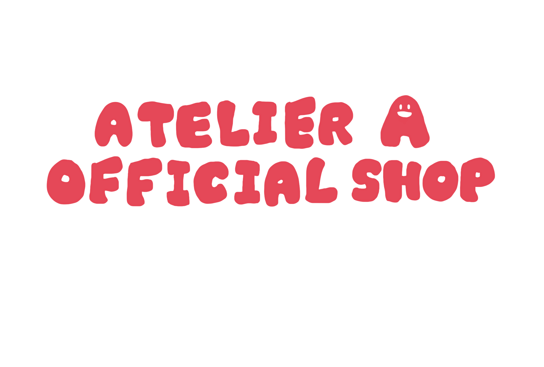 ATELIER A OFFICIAL SHOP