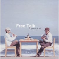 Topo&Ariel『Free Talk』