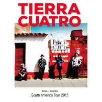 Tierra Cuatro DVD 南米ツアー2015