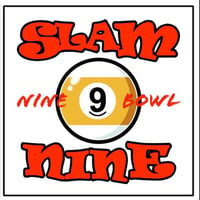 SLAM-9-NINE  NINE BOWL