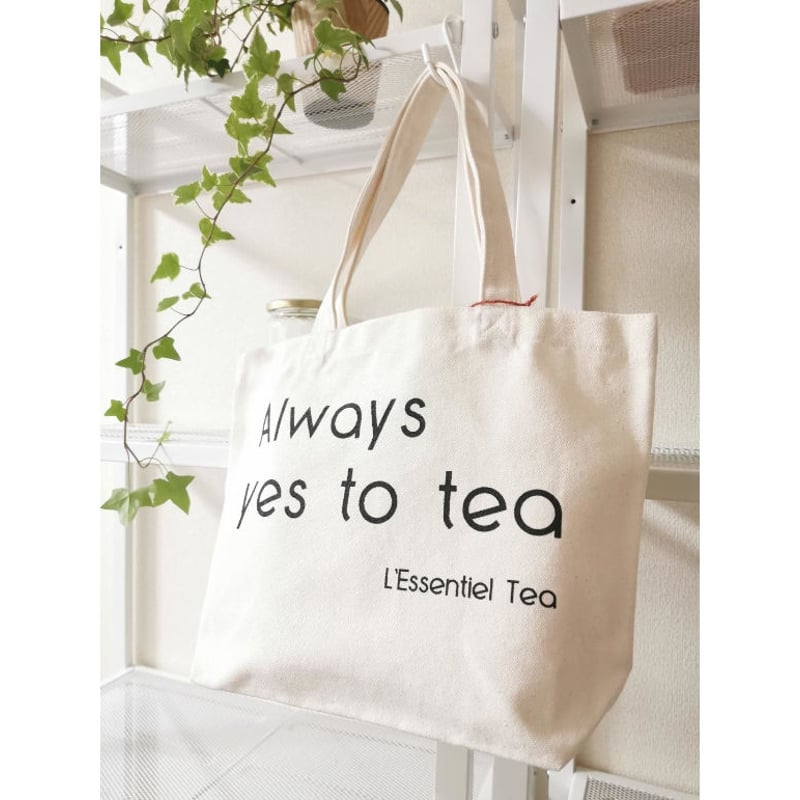 Always Yes to Tea