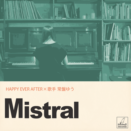 HAPPY EVER AFTER×歌手常盤ゆう『Mistral』PCMR0018S1(CDR) ※直筆サイン入りジャケット＆缶バッジ特典付