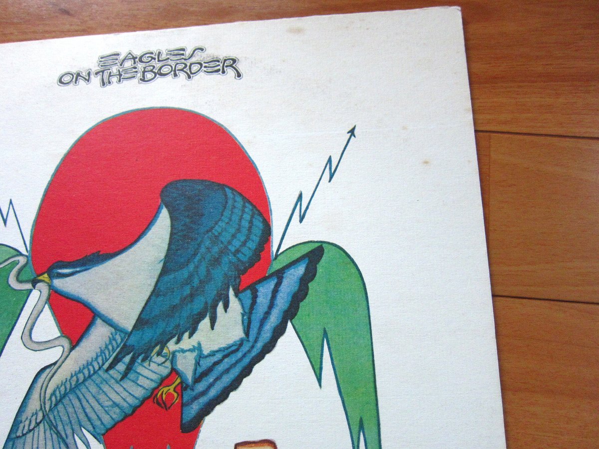 EAGLES○ON THE BORDER ASYLUM RECORDS P-10342Y○21