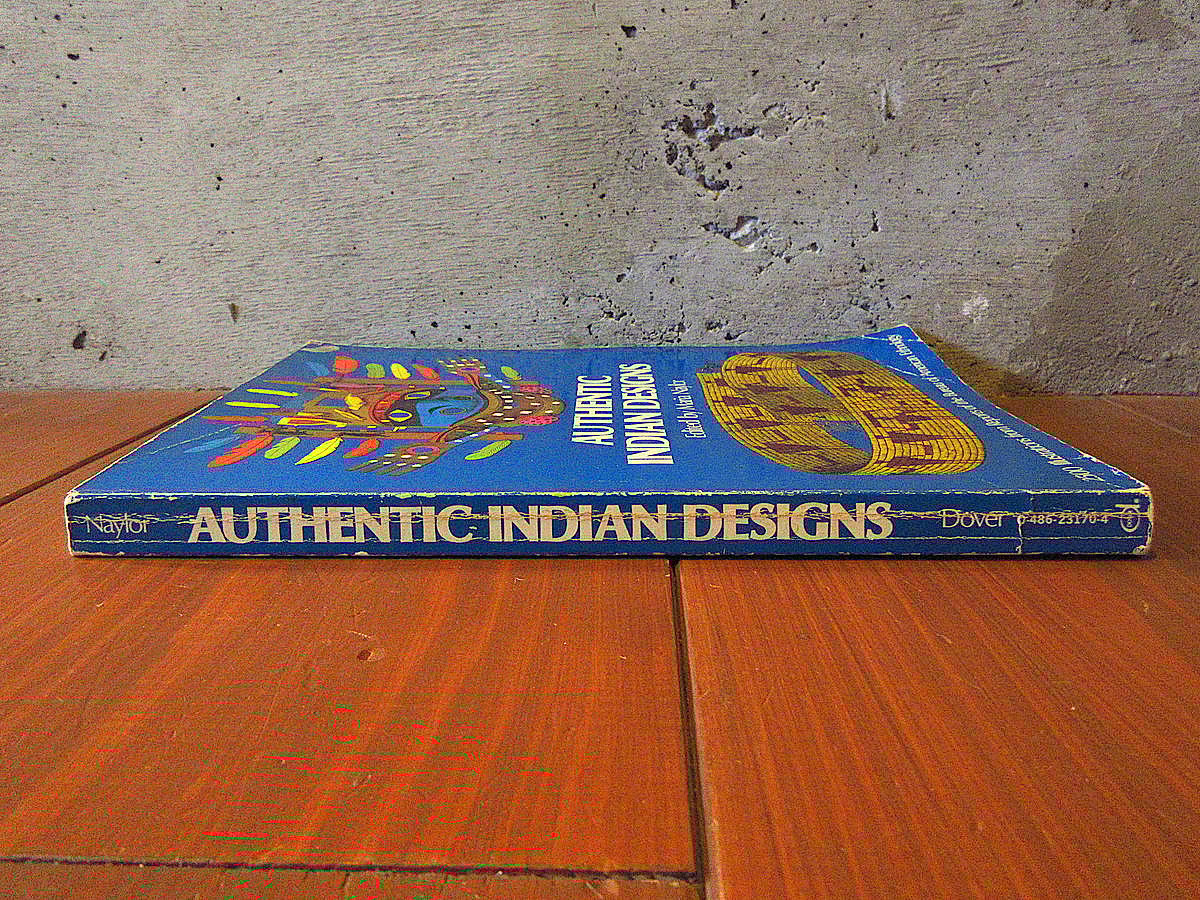 アート・デザイン・音楽 AUTHENTIC INDIAN DESIGNS Authentic Indian Designs (Dover Pictorial Archive): Naylor