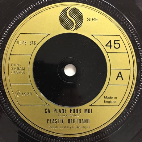 PLASTIC BERTRAND / Ca Plane Pour Moi