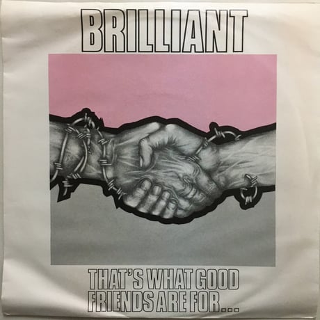 BRILLIANT / That's What Good Friends Are For...
