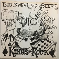 KINGS OF ROCK / Bud, Sweat And Beers E.P.
