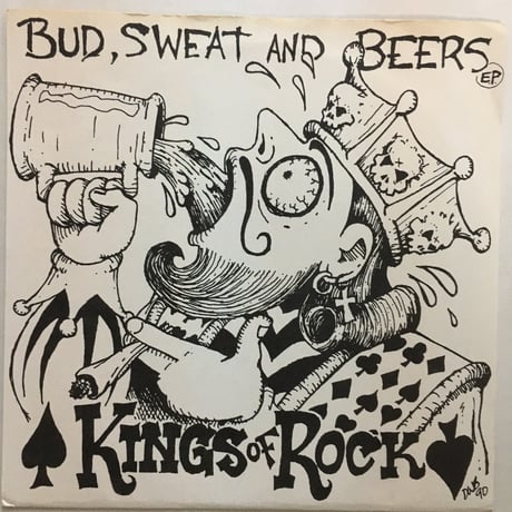 KINGS OF ROCK / Bud, Sweat And Beers E.P.