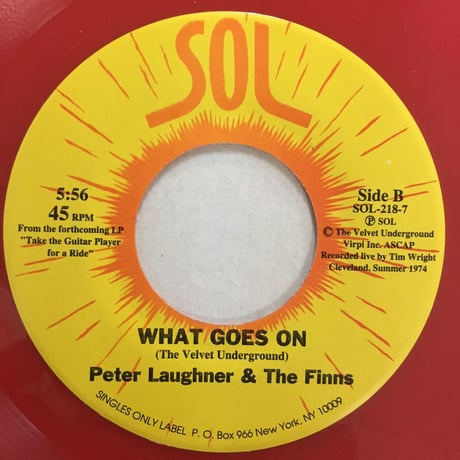PETER LAUGHNER & THE FINNS / Baby's On Fire / What Goes On