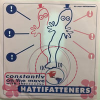 HATTIFATTENERS / Constantly On The Move With