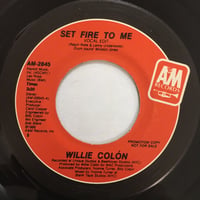 WILLIE COLON / Set Fire To Me