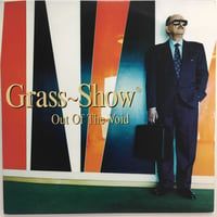 GRASS SHOW / Out Of The Void