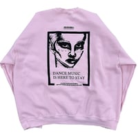“Dance Music Is Here To Stay” Sweat [Light Pink×Black] with 2Sticker