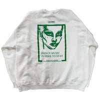 “Dance Music Is Here To Stay” Sweat [White×Green] with 2Sticker