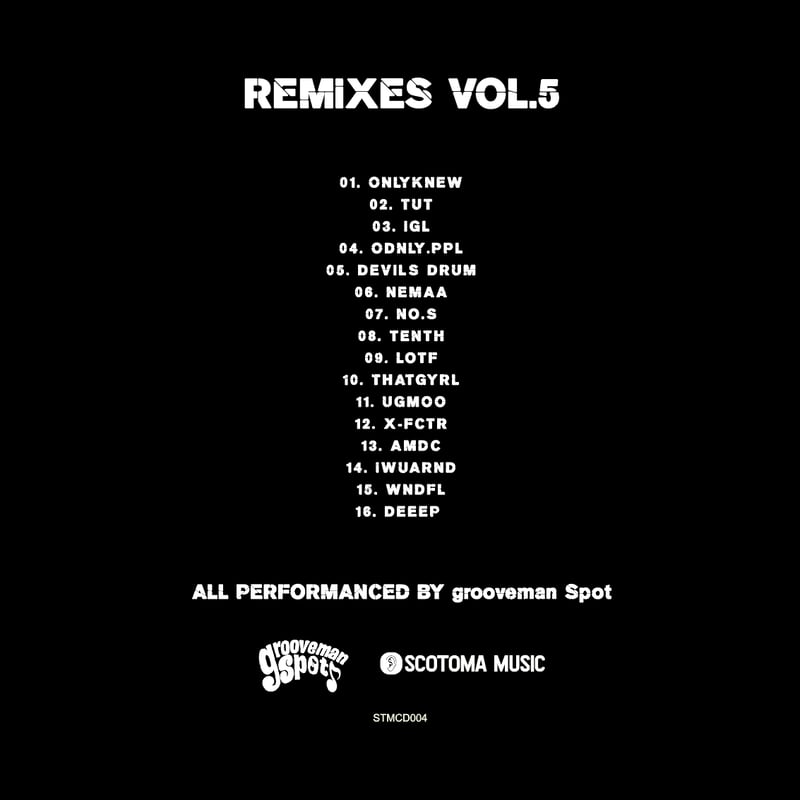grooveman Spot / Remixes Vol.5 | Scotoma Music