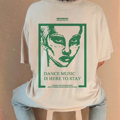 “Dance Music Is Here To Stay” S/S Tee [White×Green]