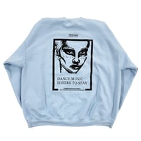 “Dance Music Is Here To Stay” Sweat [Light Blue×Black] with 2Sticker
