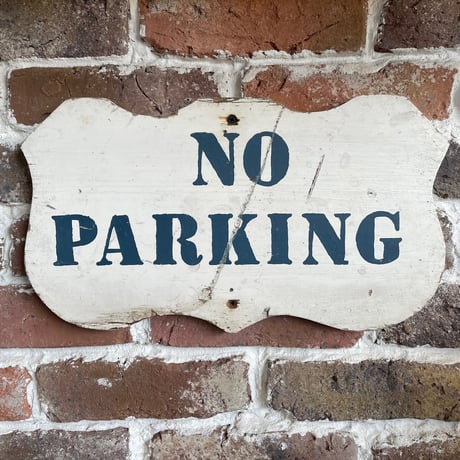 1960’s NO PARKING 木製看板