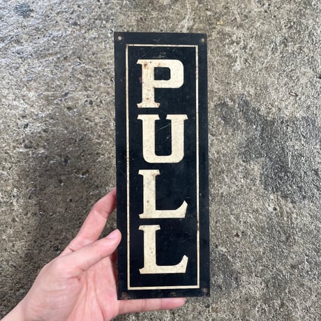 1920-40’s “PULL” メタルサイン