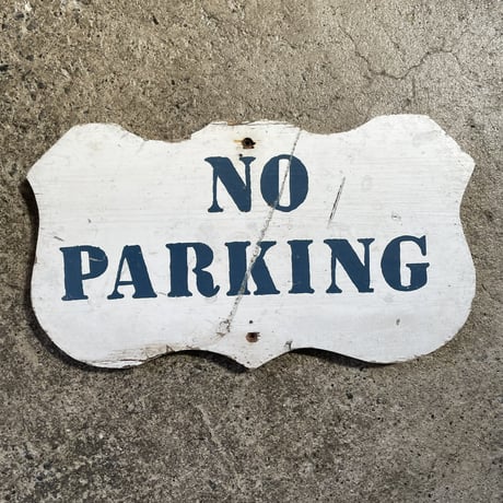 1960’s NO PARKING 木製看板