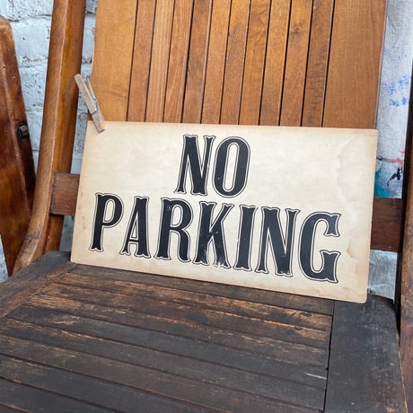 1940’s “NO PARKING” 紙サイン