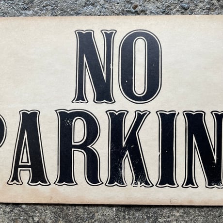 1940’s “NO PARKING” 紙サイン
