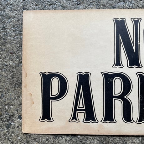 1940’s “NO PARKING” 紙サイン